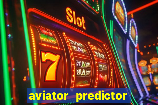 aviator predictor premium apk download